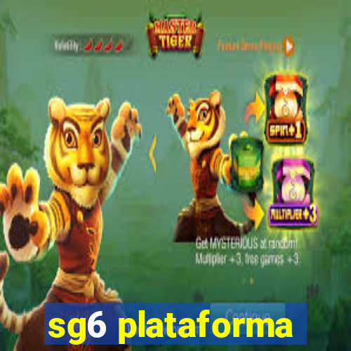 sg6 plataforma